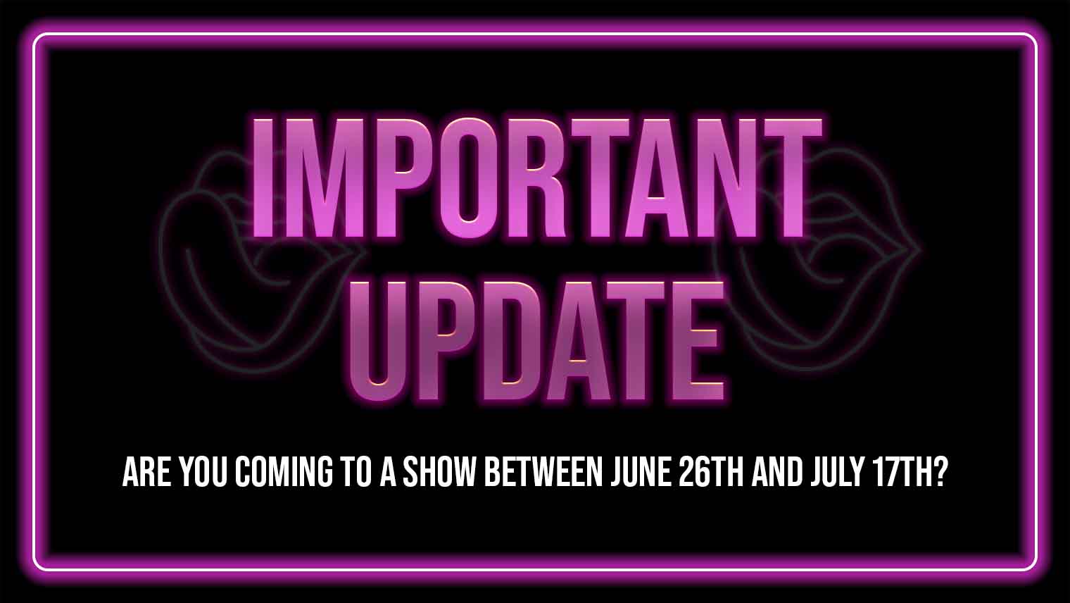 Male Strippers | Please read if you are coming to a show in the next two weeks!